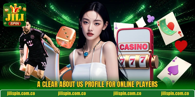 A clear about us profile for online players