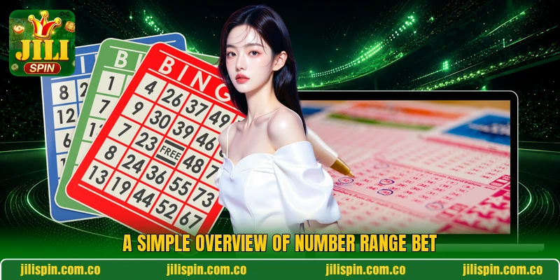 A simple overview of Number Range Bet A simple overview of Number Range Bet