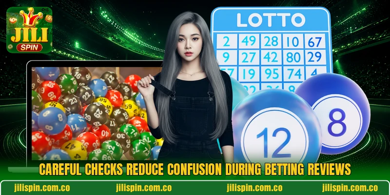 Careful checks reduce confusion during betting reviews Careful checks reduce confusion during betting reviews