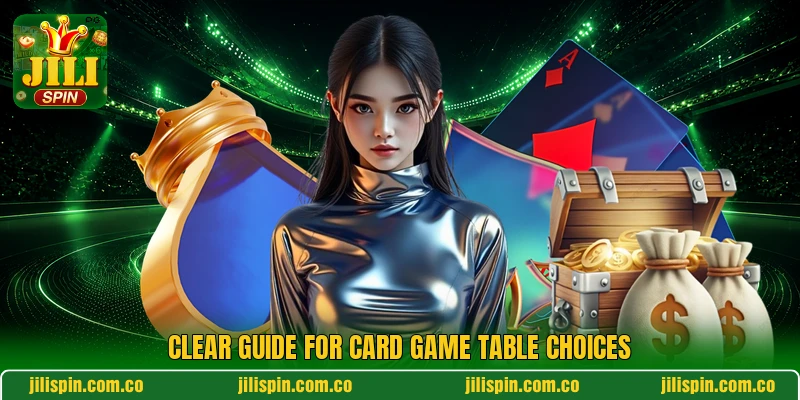 Clear guide for card game table choices