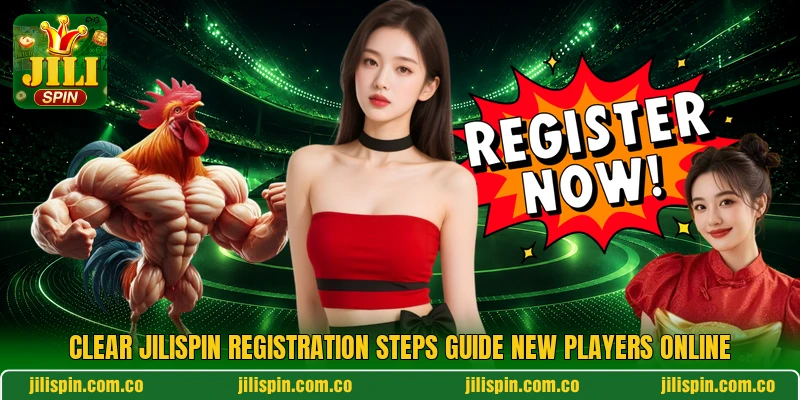 Clear JILIspin registration steps guide new players online