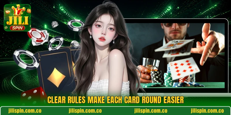Clear rules make each card round easier