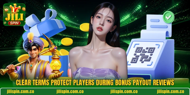 Clear terms protect players during bonus payout reviews Clear terms protect players during bonus payout reviews
