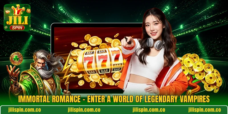 Immortal Romance - Enter A World Of Legendary Vampires