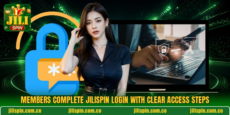 Members complete JILIspin login with clear access steps