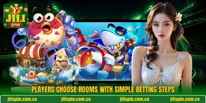 Players choose rooms with simple betting steps