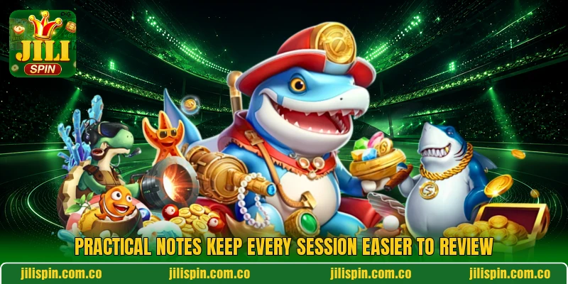Practical notes keep every session easier to review Practical notes keep every session easier to review