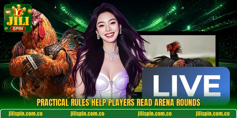 Practical rules help players read arena rounds