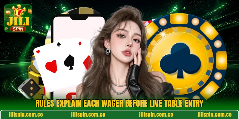Rules explain each wager before live table entry Rules explain each wager before live table entry