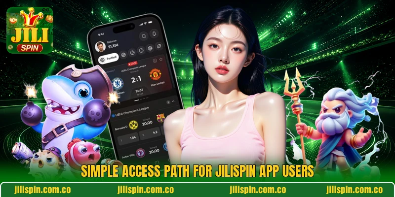 Simple access path for JILIspin app users Simple access path for JILIspin app users