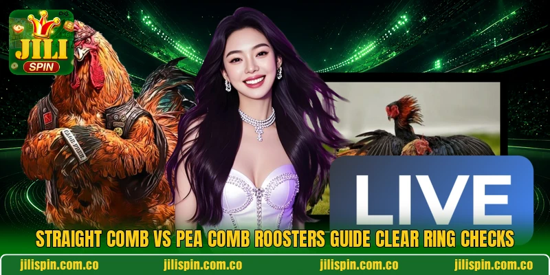 Straight comb vs pea comb roosters guide clear ring checks Straight comb vs pea comb roosters guide clear ring checks